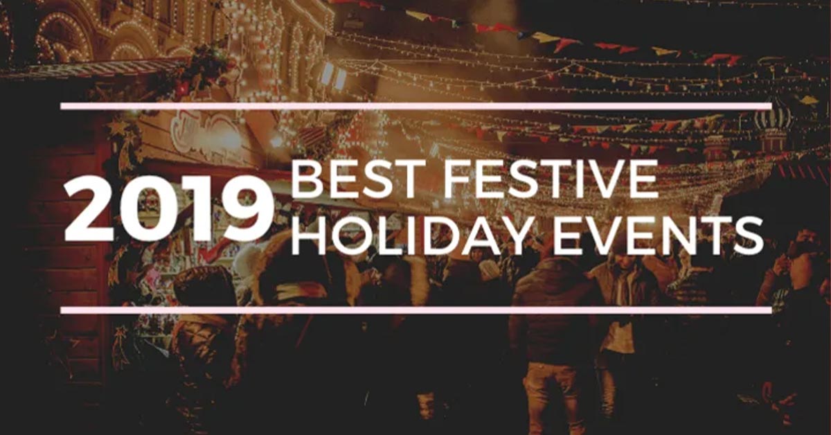 2019 Best Festive Holiday Events